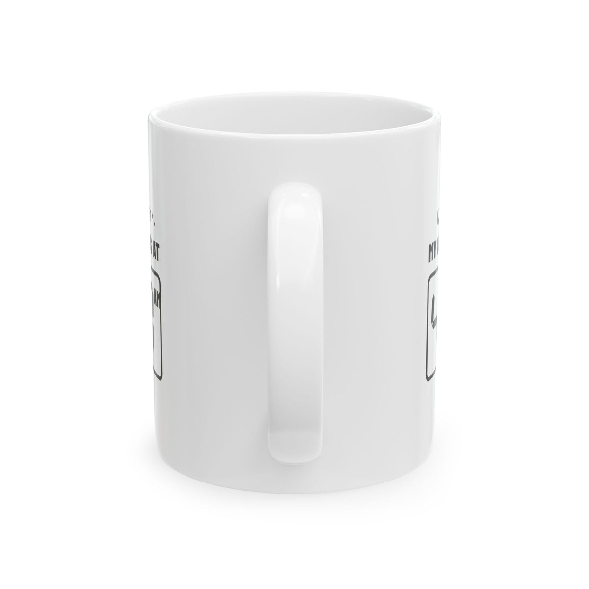 My Lunch Break Is at 4 AM Mug