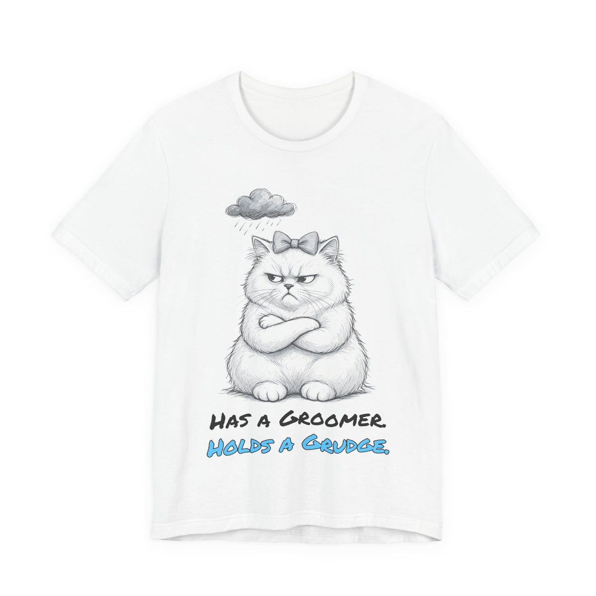 Has a Groomer. Holds a Grudge. Tee
