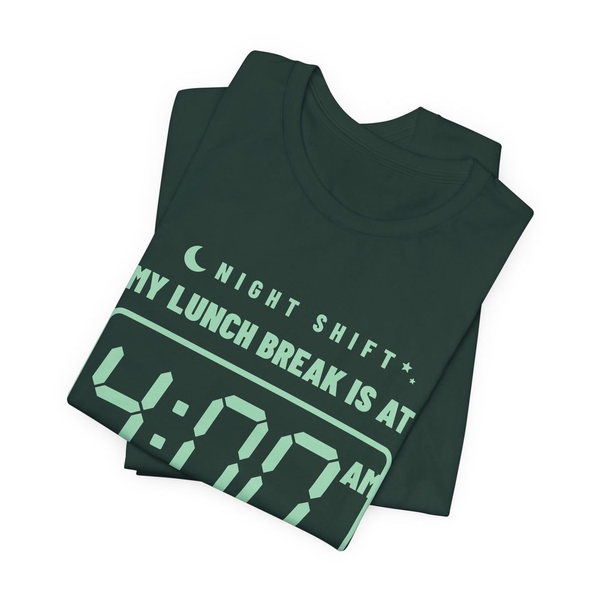 My Lunch Break Is at 4 AM Tee (Mint Green Ink)
