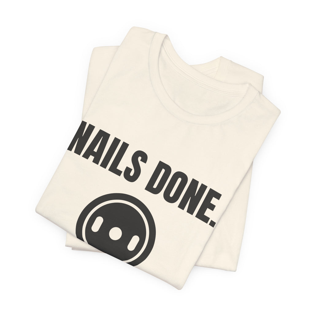 Nails Done. Plates On Tee (Light)