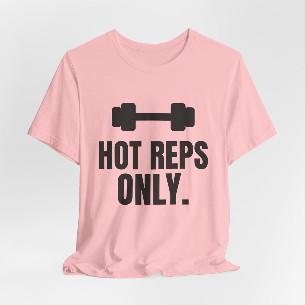 Hot Reps Only Tee (Light)