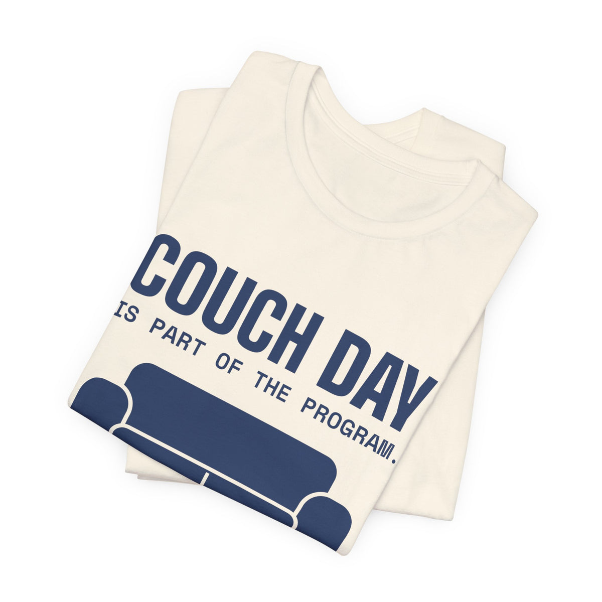 Couch Day Is Part of the Program Tee (Navy Blue Ink)