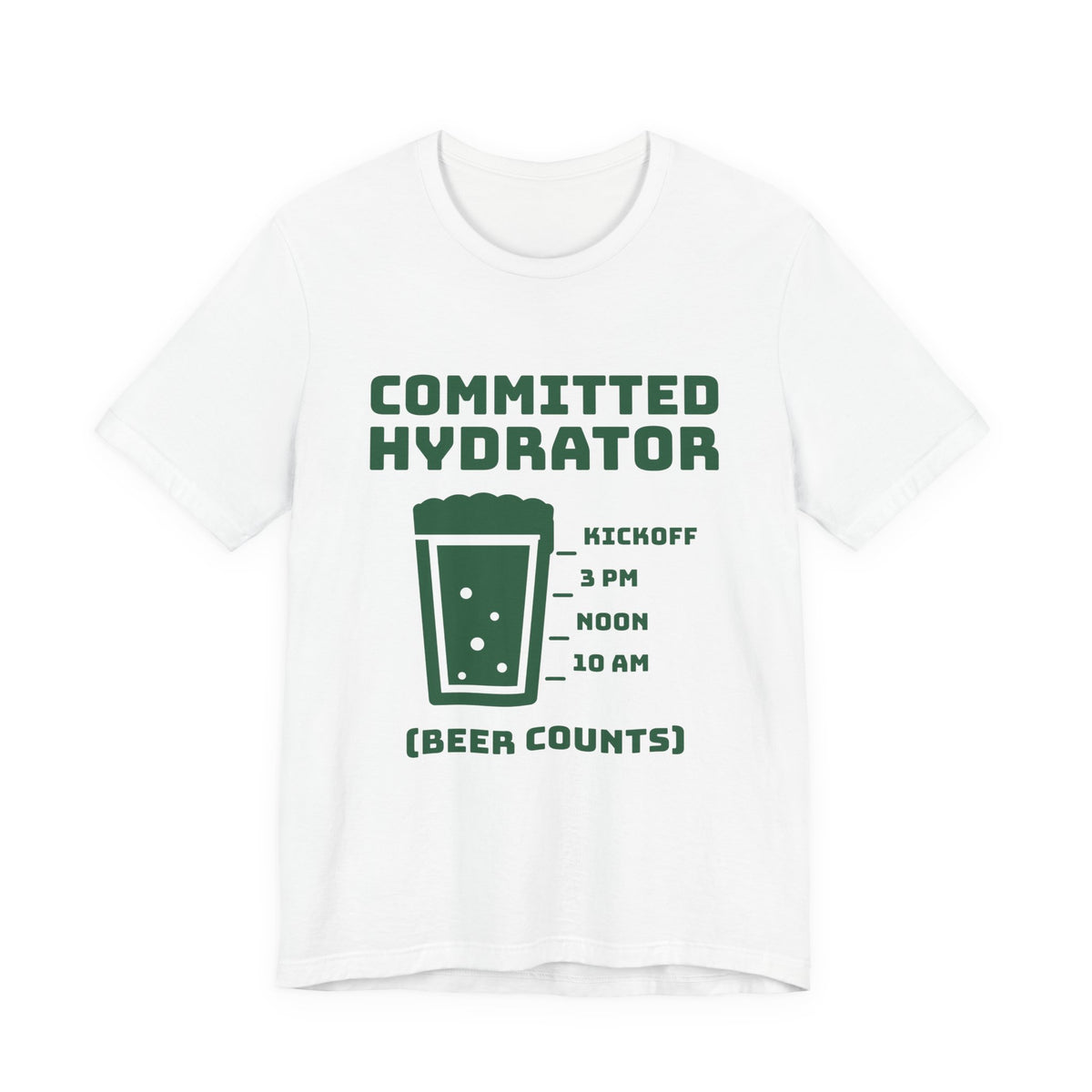 Committed Hydrator (Beer Counts) Tee (Forest Green Ink)