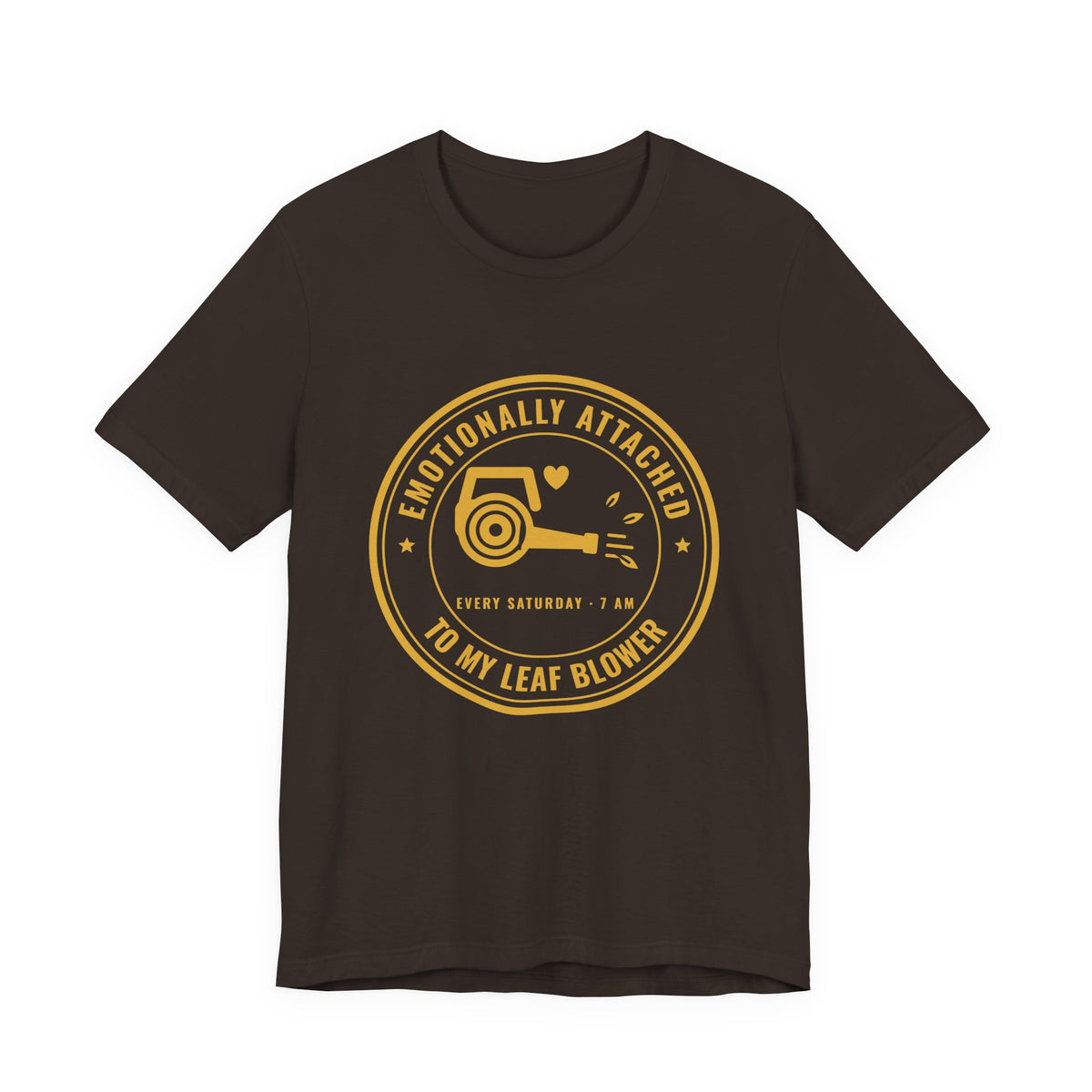 Emotionally Attached to My Leaf Blower Tee (Gold Ink)