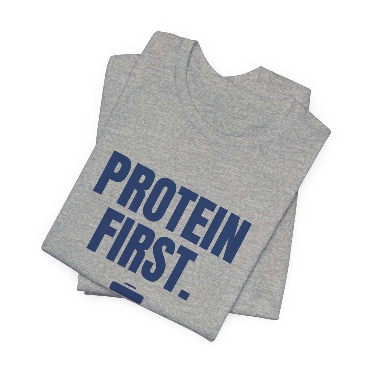 Protein First. People Later Tee (Navy Blue Ink)