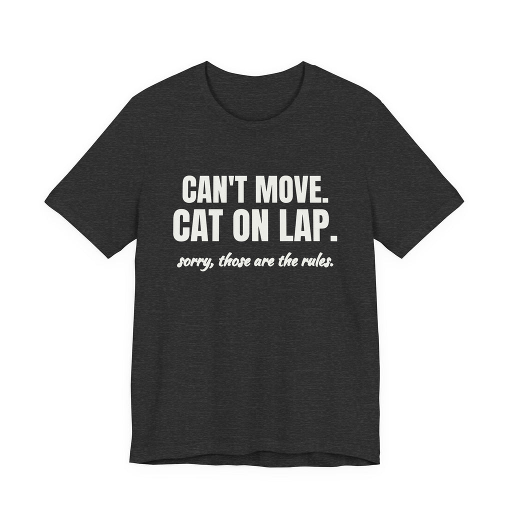 Can't Move. Cat on Lap Tee (Dark)