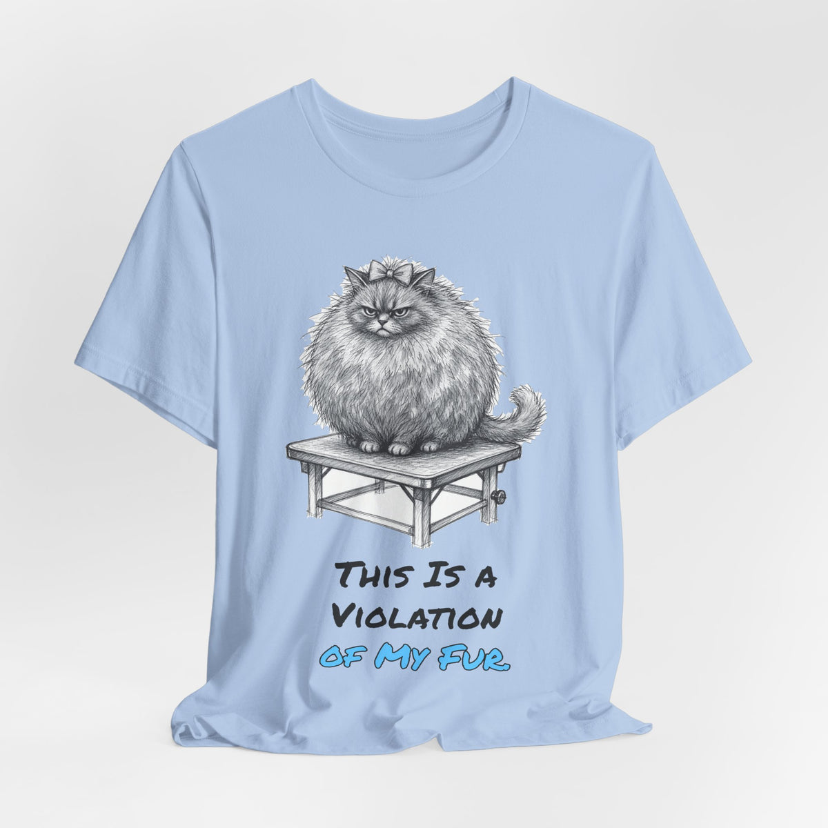 This Is a Violation of My Fur. Tee