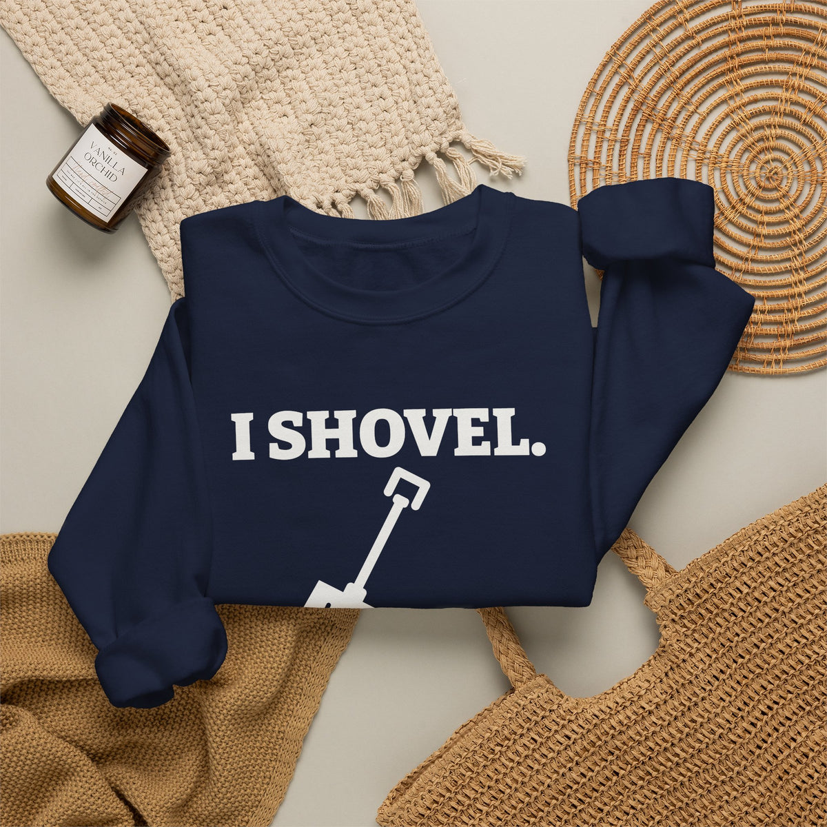 I Shovel Therefore I'm Sore Crewneck Sweatshirt (Dark)