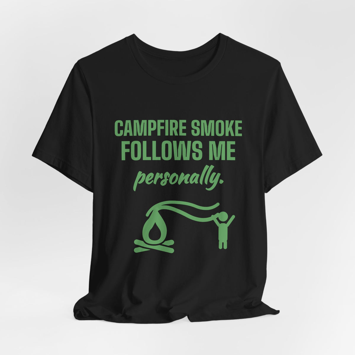 Campfire Smoke Follows Me Personally Tee (Pine)