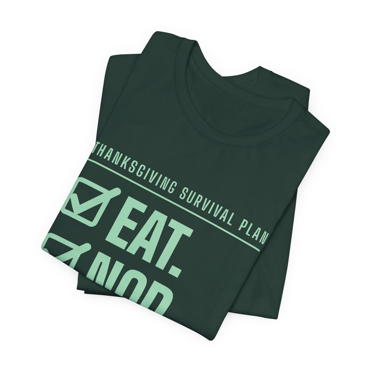 Eat. Nod. Leave. Tee (Mint Green Ink)