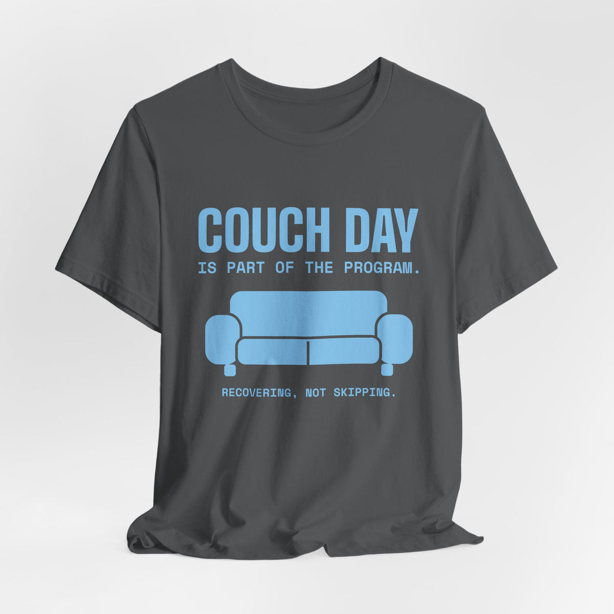 Couch Day Is Part of the Program Tee (Sky Blue Ink)