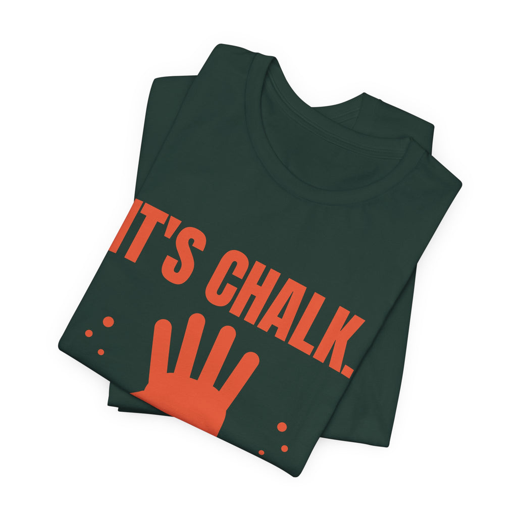 It's Chalk. Nothing to See Here Tee (Orange)