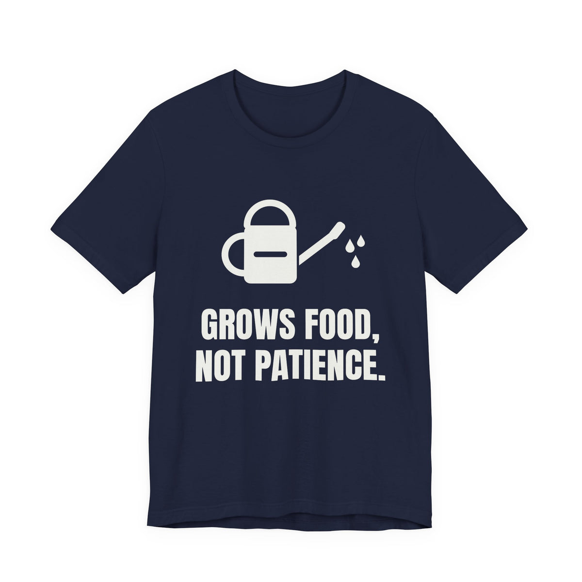 Grows Food, Not Patience Tee (Dark)