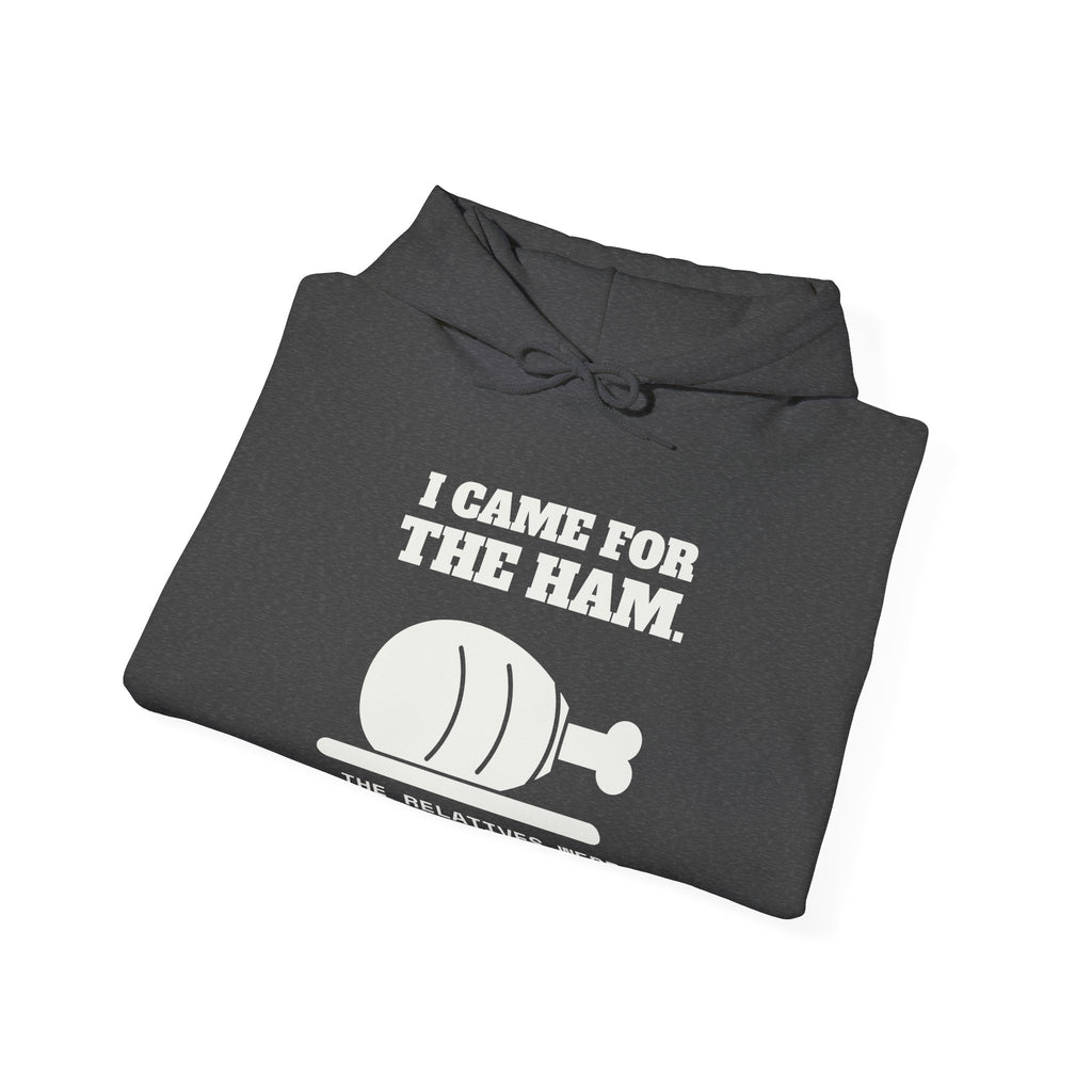 I Came for the Ham Hoodie (Dark)