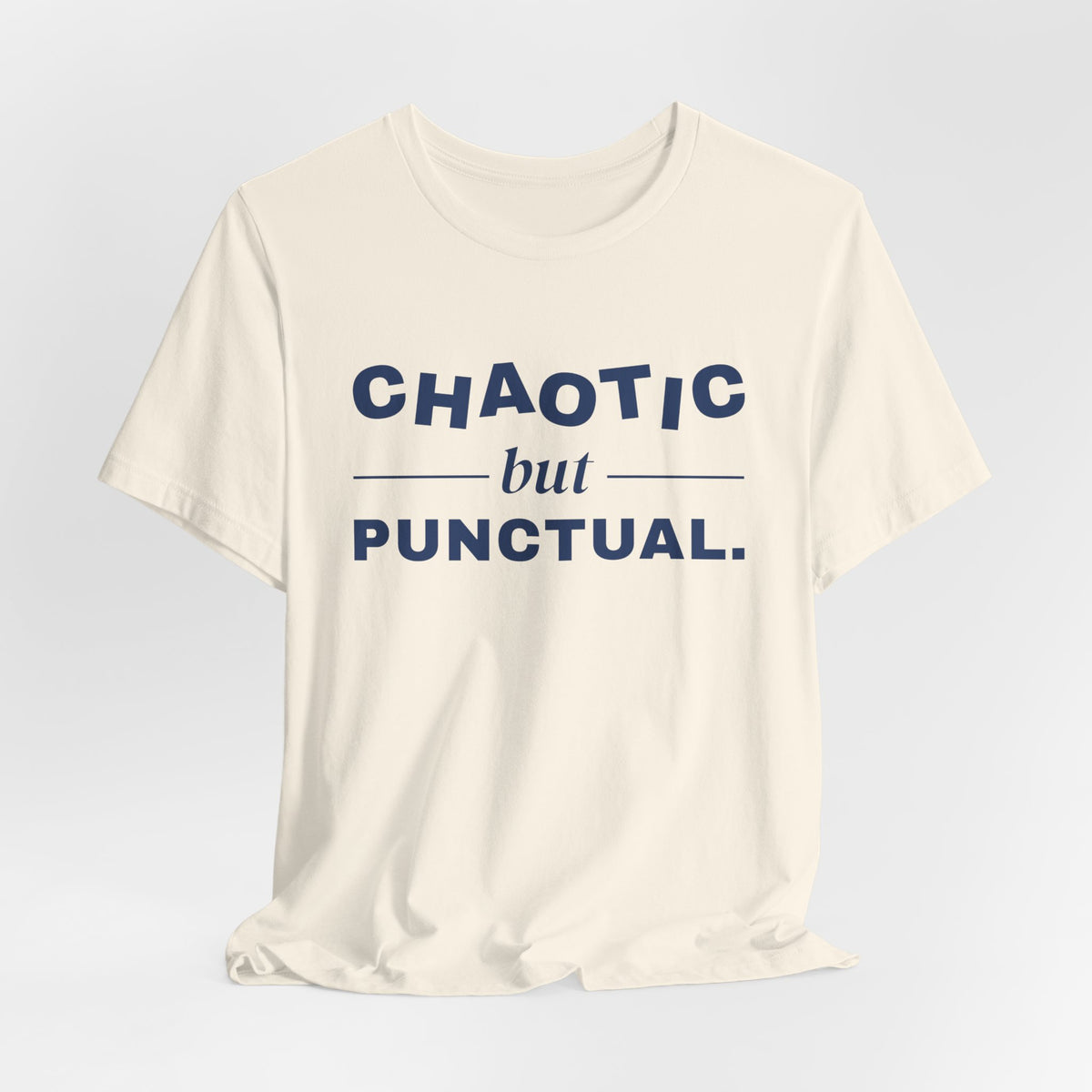 Chaotic but Punctual Tee (Navy Blue Ink)