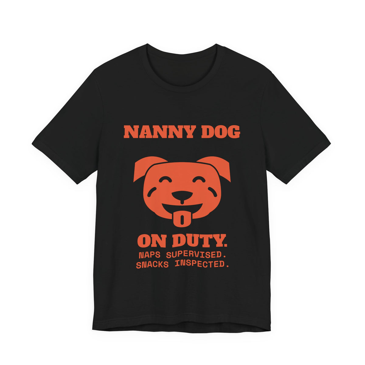 Nanny Dog on Duty Tee (Orange)