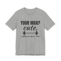 Your Max? Cute. I Warm Up With That Tee (Light)