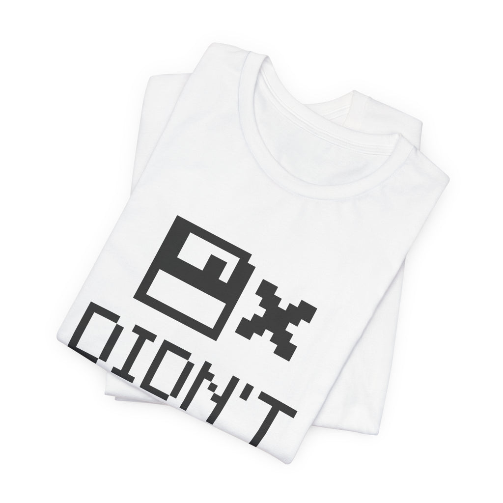 Didn't Save. Regret Everything Tee (Light)