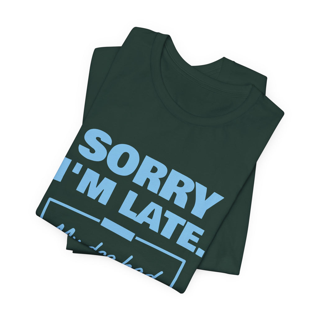 Sorry I'm Late. My Dog Had Notes. Tee (Sky Blue Ink)