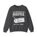 This Sweatshirt Was Regifted Crewneck Sweatshirt (Dark)