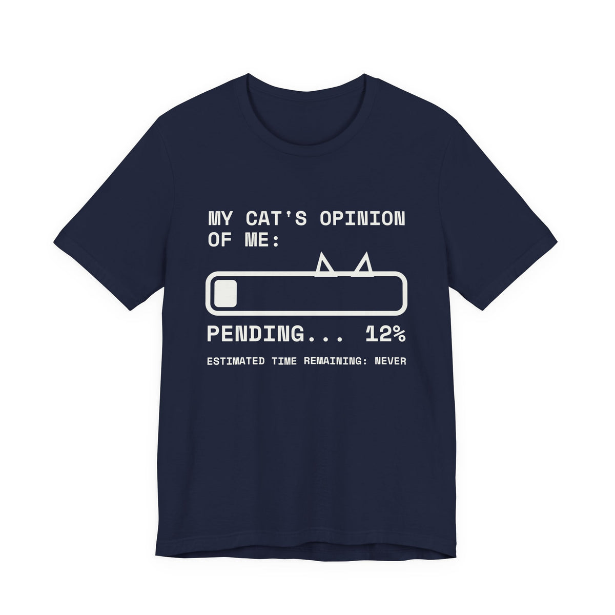 My Cat's Opinion of Me: Pending Tee (Dark)