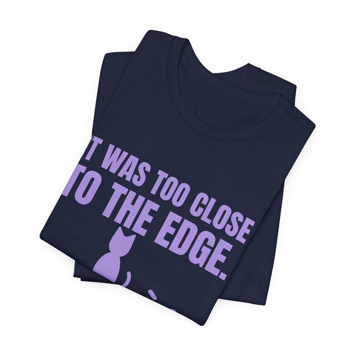 It Was Too Close to the Edge Tee (Lavender)