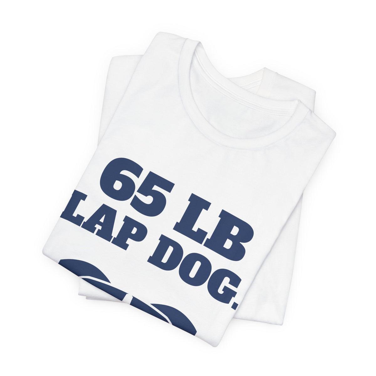 65 lb Lap Dog Tee (Navy Blue Ink)