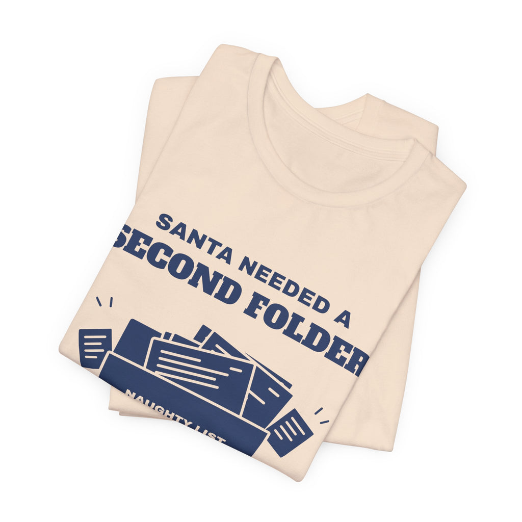Santa Needed a Second Folder for Me Tee (Navy Blue Ink)