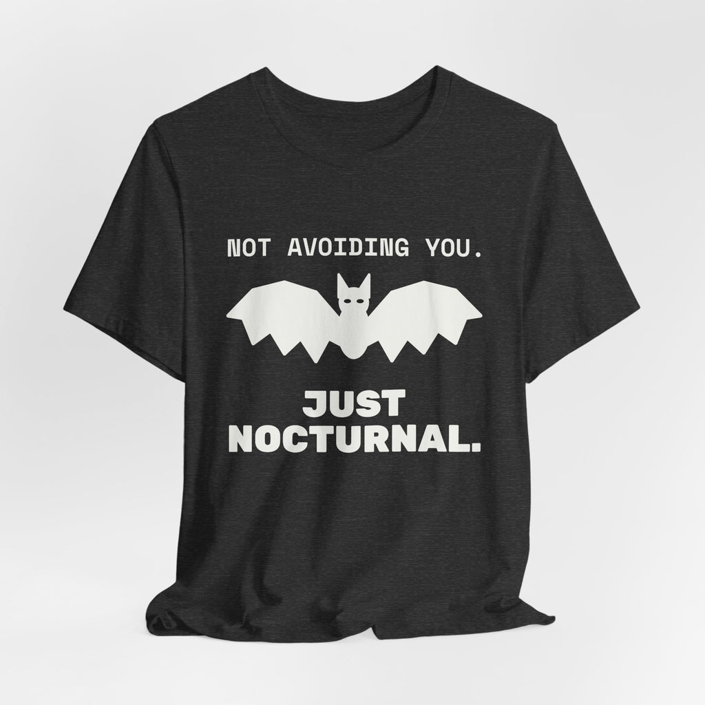Not Avoiding You, Just Nocturnal Tee (Dark)