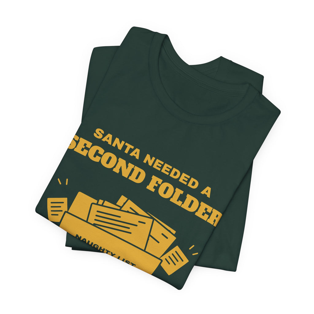 Santa Needed a Second Folder for Me Tee (Gold Ink)