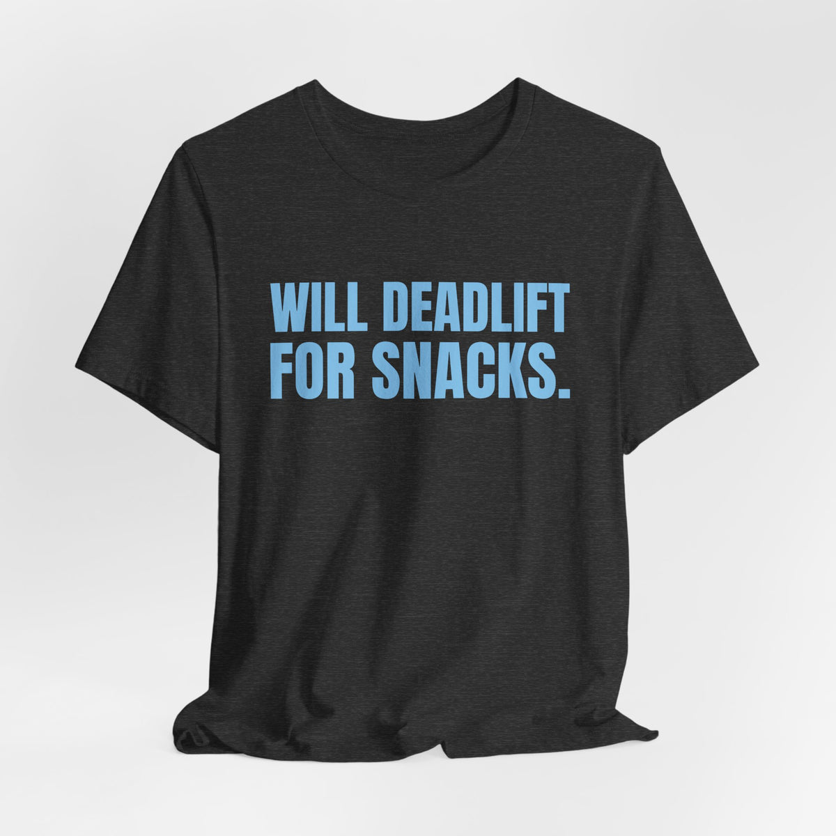 Will Deadlift for Snacks Tee (Sky Blue Ink)
