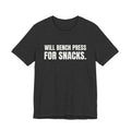 Will Bench Press for Snacks Tee (Dark)