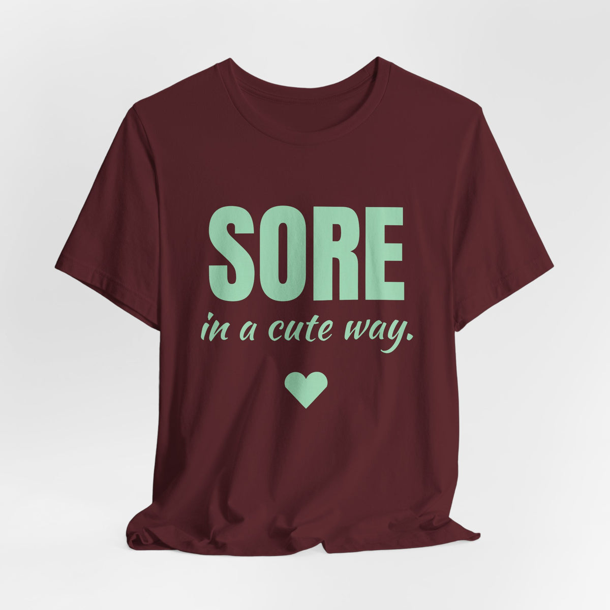 Sore in a Cute Way Tee (Mint Green Ink)