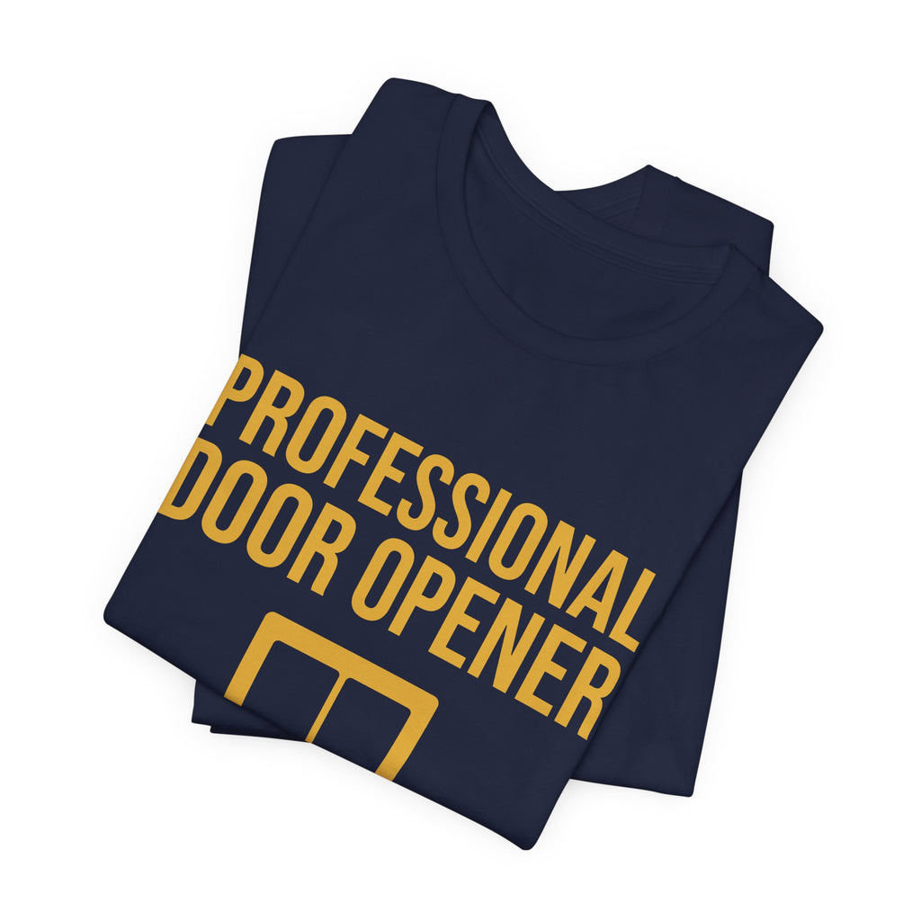 Professional Door Opener Tee (Gold)