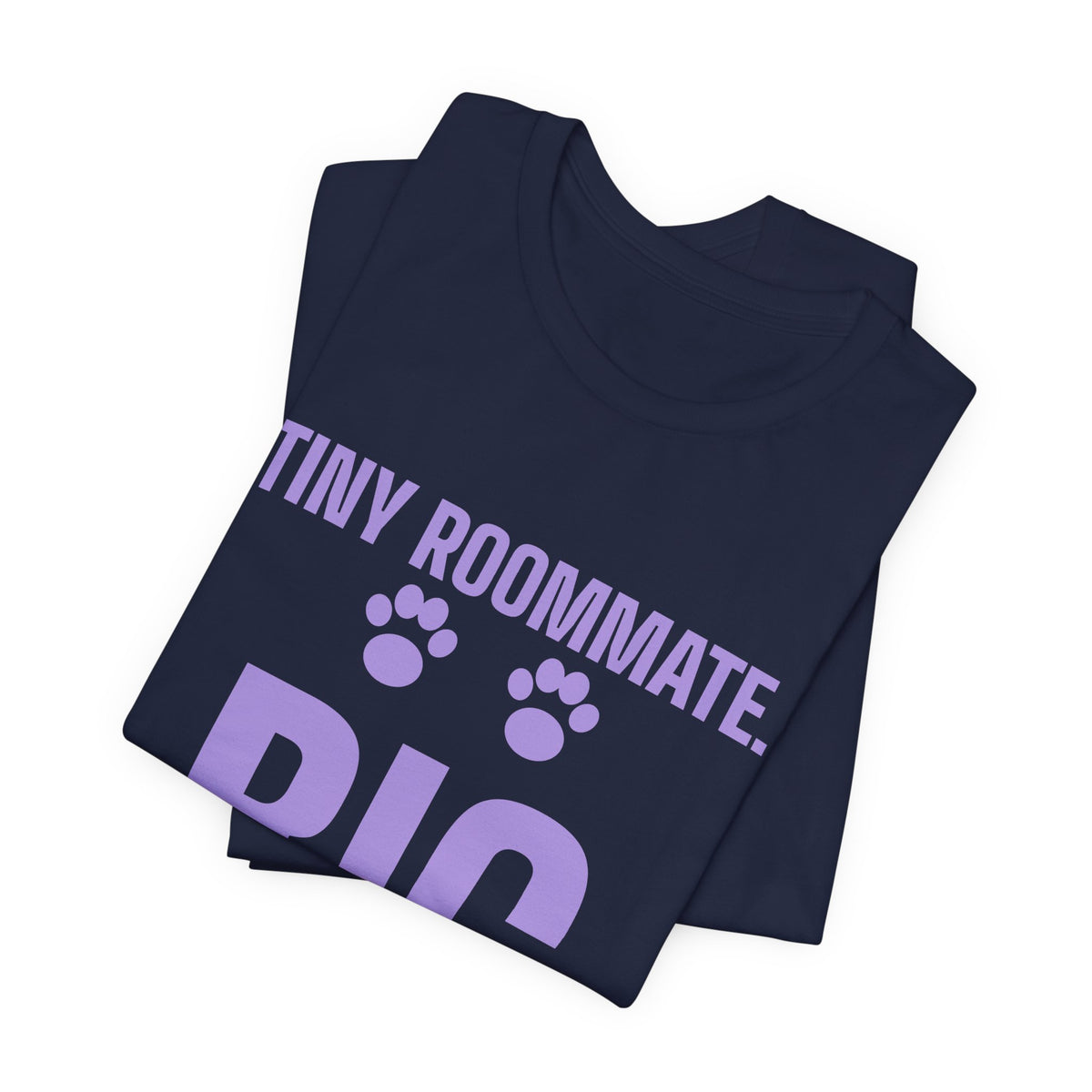 Tiny Roommate. Big Opinions Tee (Lavender)