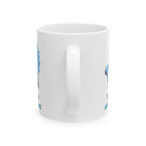 Blow-Dried and Dangerous. Mug
