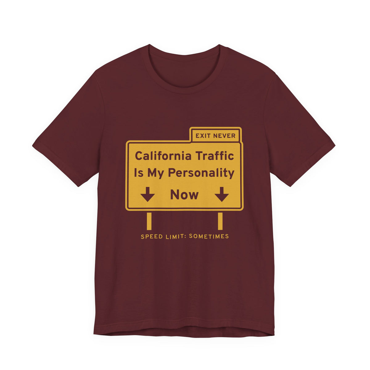 California Traffic Is My Personality Now Tee (Gold Ink)