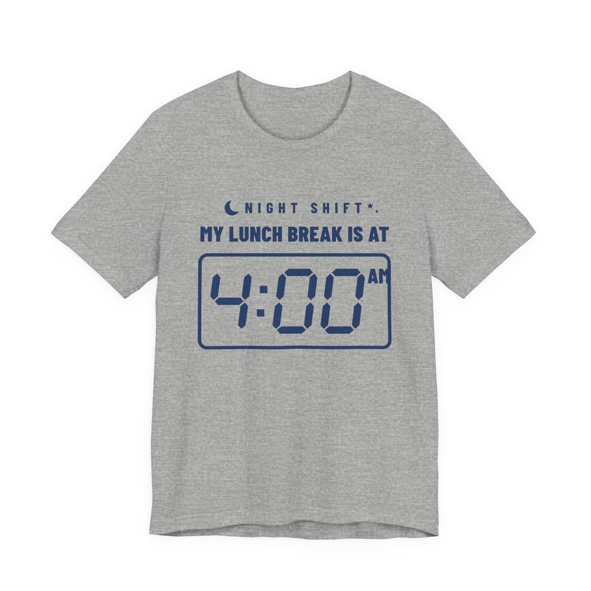 My Lunch Break Is at 4 AM Tee (Navy Blue Ink)