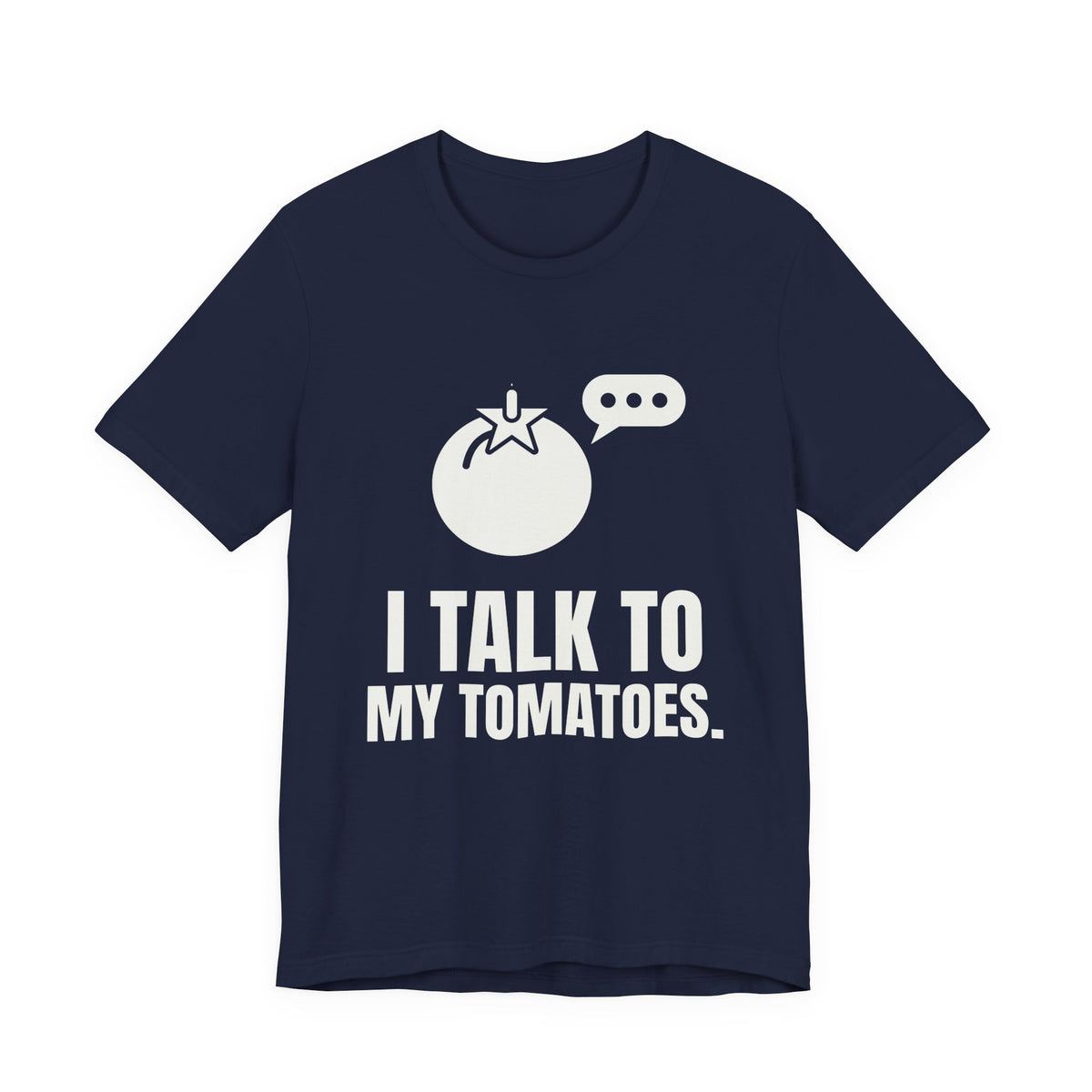 I Talk to My Tomatoes Tee (Dark)