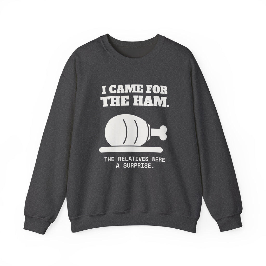 I Came for the Ham Crewneck Sweatshirt (Dark)