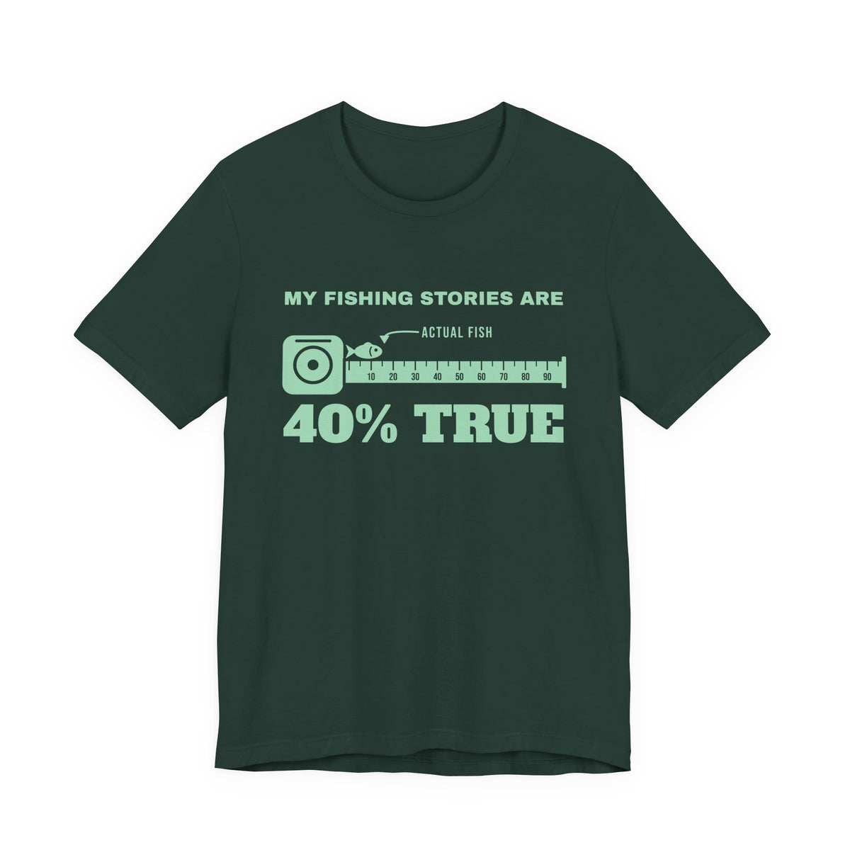 My Fishing Stories Are 40% True Tee (Mint Green Ink)