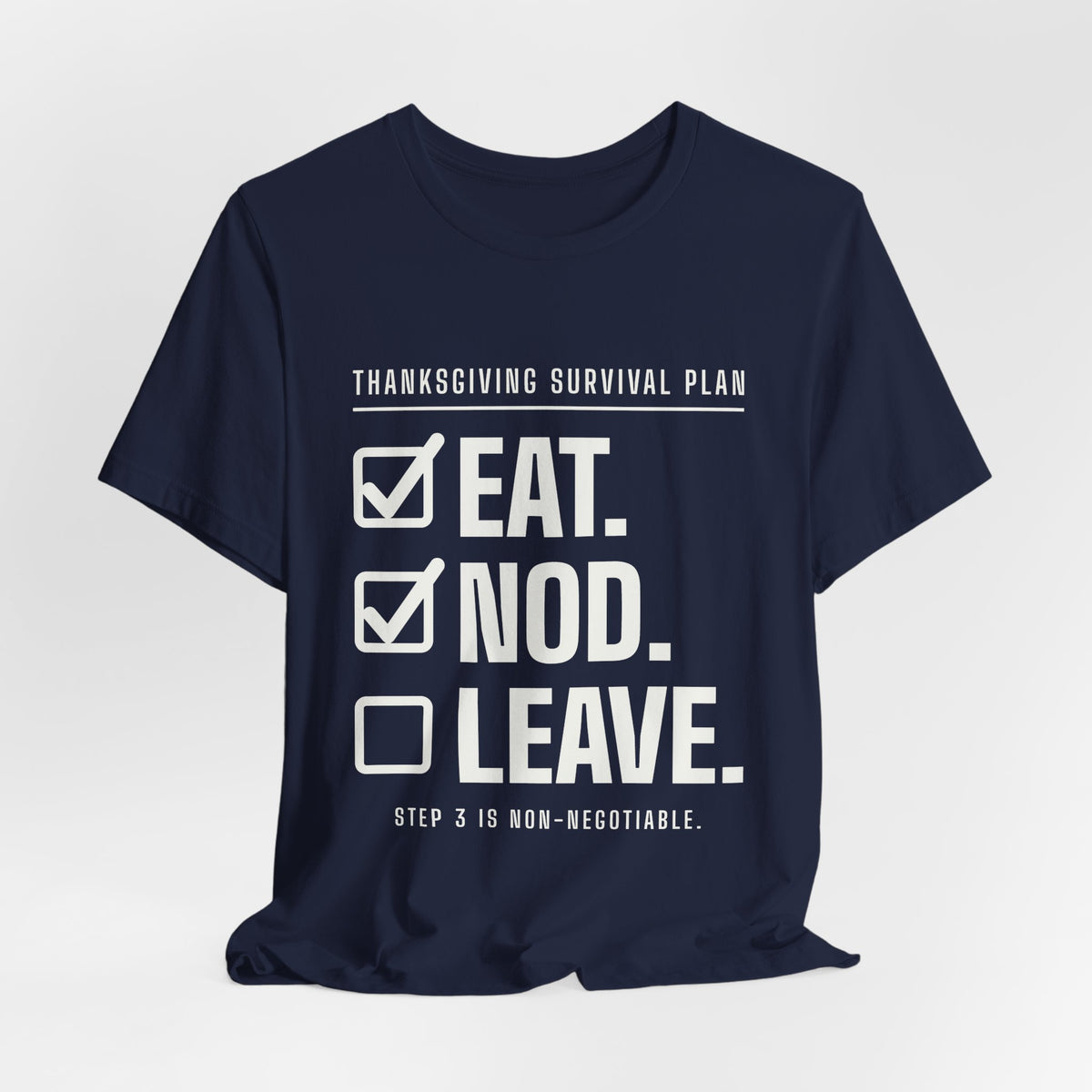 Eat. Nod. Leave. Tee (Dark)