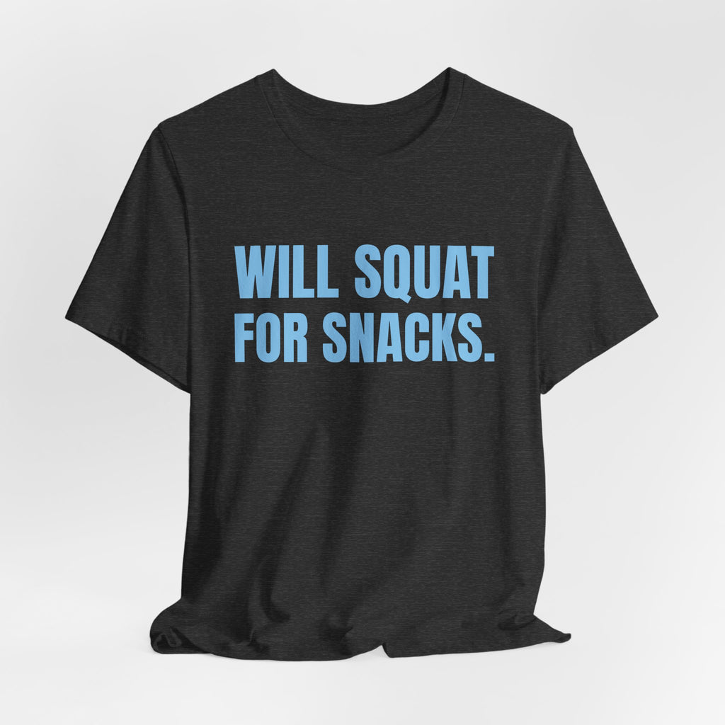 Will Squat for Snacks Tee (Sky Blue Ink)