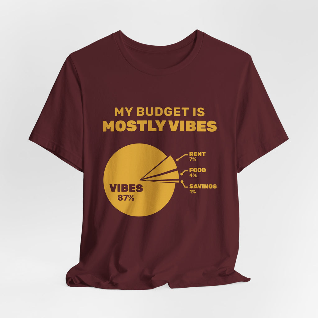 My Budget Is Mostly Vibes Tee (Gold Ink)