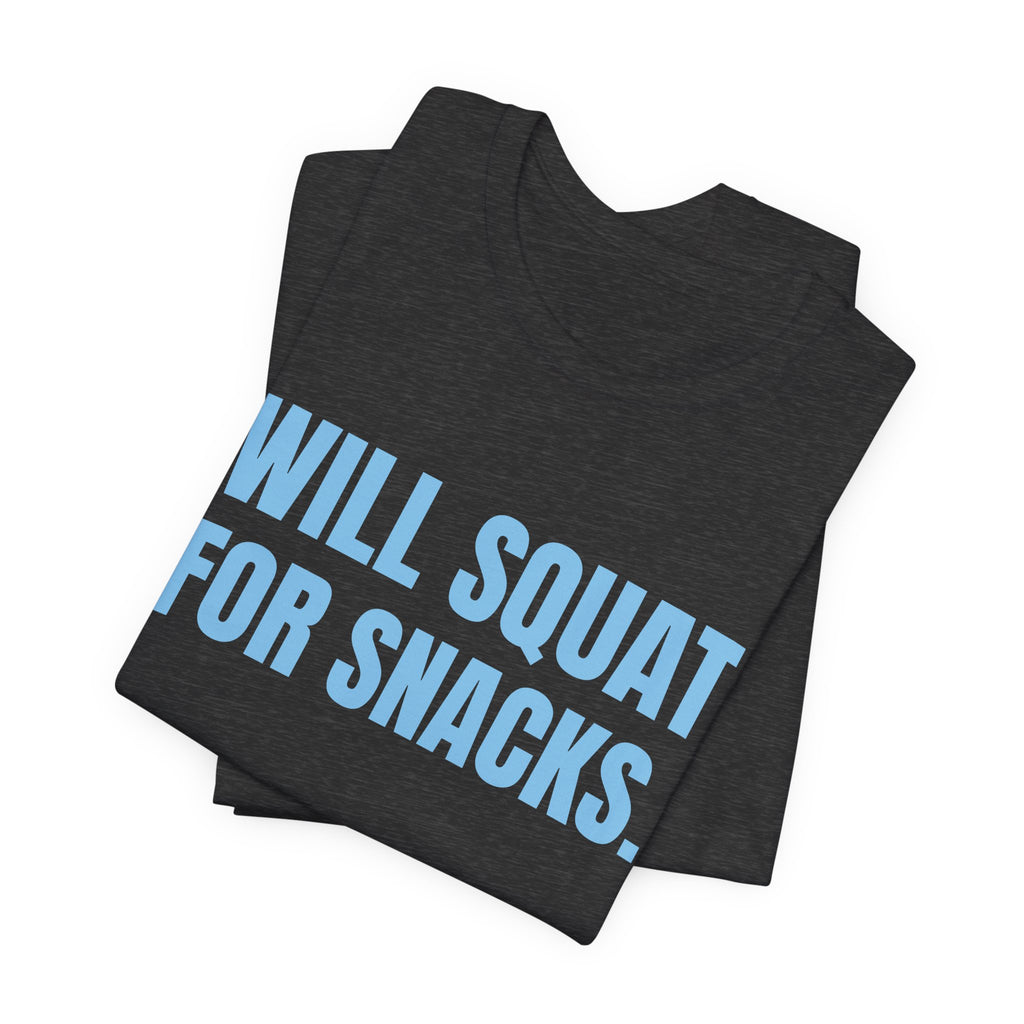 Will Squat for Snacks Tee (Sky Blue Ink)