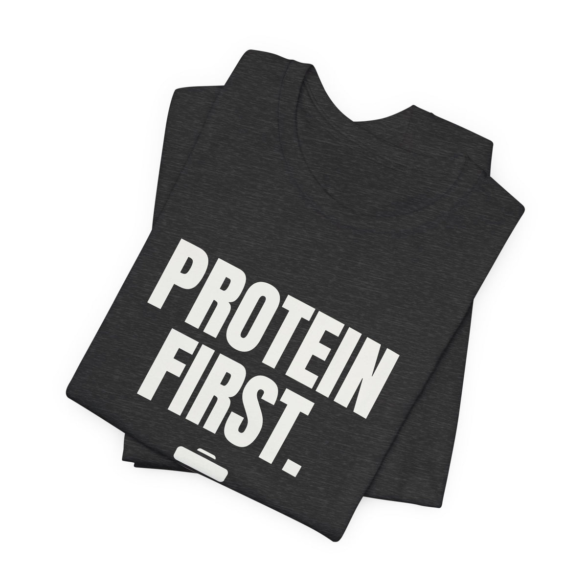 Protein First. People Later Tee (Dark)