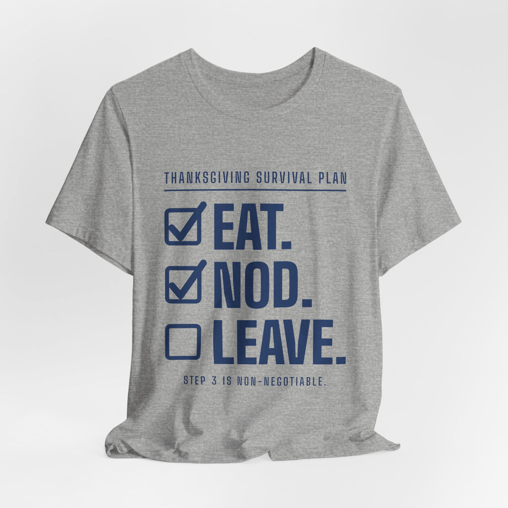 Eat. Nod. Leave. Tee (Navy Blue Ink)