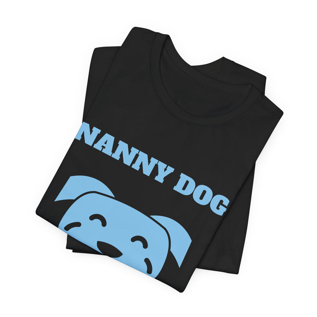 Nanny Dog on Duty Tee (Sky Blue Ink)