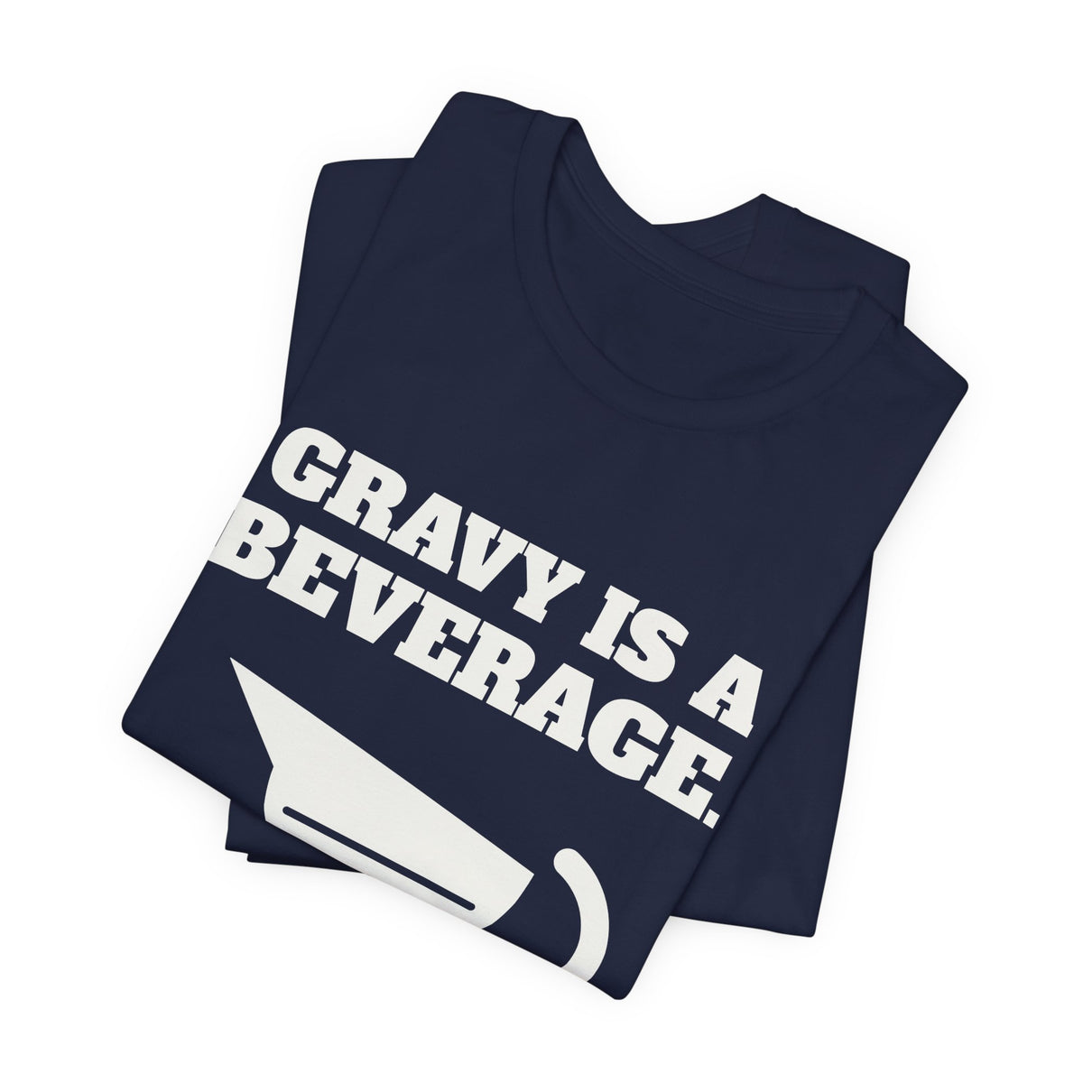 Gravy Is a Beverage Tee (Dark)