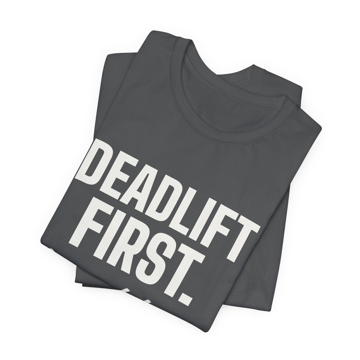 Deadlift First. Brunch Later Tee (Dark)